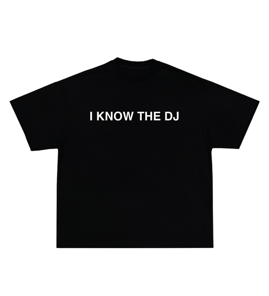 I KNOW THE DJ TEE